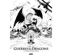 Guerres et Dragons T01 - Edition NB Nicolas Jarry (Auteur), David Courtois (Auteur), Vax (Illustration)