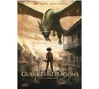 Guerres et dragons - Tome 03 Le Kongamato Nicolas Jarry (Scénario), David Courtois (Scénario), Paolo Antiga (Dessinateur), Arif Prianto (Coloriste)