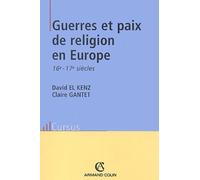 Guerres et paix de religion en Europe aux 16ème-17ème siècles