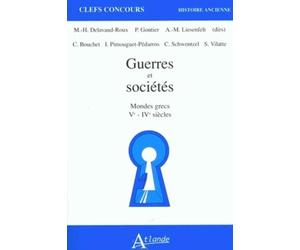Guerres et sociétés. Mondes grecs, V-IVe siècles