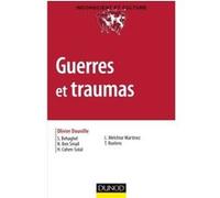 Guerres et traumas Olivier Douville (Auteur), Sandrine Behaghel (Auteur), Nedra Ben Smaïl (Auteur), Henri Cohen-Solal (Auteur), Laurent Melchior Martinez (Auteur), Tania Roelens (Auteur)