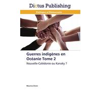 Guerres indigènes en océanie tome 2