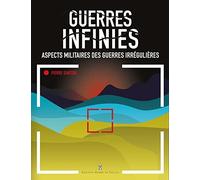Guerres infinies: Aspects militaires des guerres irrégulières