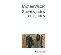 Guerres justes et injustes: Argumentation morale avec exemples historiques