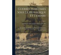 Guerres Maritimes Sous La République Et L'empire