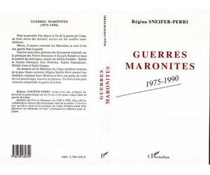 Guerres maronites - 1975-1990 - Régina Sneïfer-Perri - L'harmattan - Livre