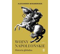Guerres napoléoniennes Histoire globale Volume 2