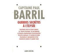 Guerres Secrètes À L'elysée - (1981-1995)