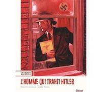 Guerres secrètes - Tome 01 L'Homme qui trahit Hitler Philippe Richelle (Auteur), Jorge Miguel (Dessinateur)
