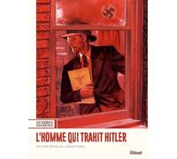 Guerres secrètes - Tome 01 L'Homme qui trahit Hitler - Philippe Richelle - Glénat bd - ebook (ePub illustré) - Bande dessinée