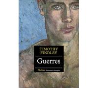 Guerres - Timothy Findley - Phebus - broché - Roman