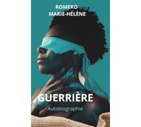 Guerrière: autobiographie: Edition poche avec photo de l'auteur - à emporter partout