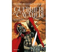 Guerrieri & cavalieri. Racconti di avventura dall'antica Roma al Medioevo
