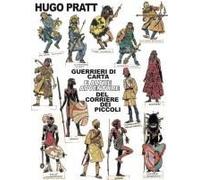 Guerrieri Di Carta E Altre Avventure Del Corriere Dei Piccoli