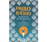 Guerriers de la lumière Paulo Coelho (Auteur)