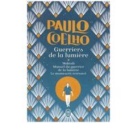 Guerriers De La Lumière, Trilogie - Maktub - Manuel Du Guerrier De La Lumière - Le Manuscrit Retrouvé