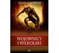 Guerriers et chiens-loups Leszek P. S³upecki (Buch auf Polnisch)