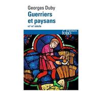 Guerriers Et Paysans Vii?-Xii? Siècle - Premier Essor De L'économie Européenne