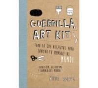 Guerrilla Art Kit - Keri Smith Keri Smith (Auteur)