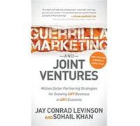 Guerrilla Marketing and Joint Ventures by Sohail Khan Sohail Khan (Auteur)