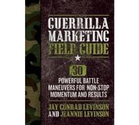 Guerrilla Marketing Field Guide Levinson, Jay Conrad, Levinson, Jeannie (Auteur)