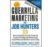 Guerrilla Marketing for Job Hunters 3.0 by David E. Perry Jay Conrad Levinson - David E Perry (Auteur)