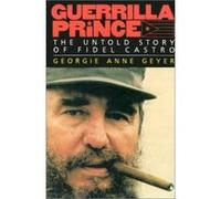 Guerrilla Prince Georgie Anne Geyer (Auteur)