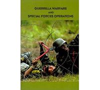 Guerrilla Warfare And Special Forces Operations