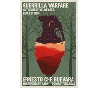 Guerrilla Warfare: Authoritative, Revised, New Edition