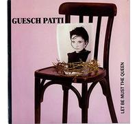 Guesch Patti - Le Be Must The Queen / Tout Seul [vinyle 45 tours 7"]
