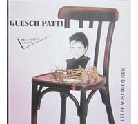 Guesch Patti - Let be Must The Queen [Import]