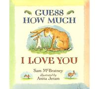 Guess How Much I Love You (Guess How Much I Love You) by Sam McBratney NEUF