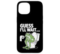 Guess I'll Wait Funny Frog Salle de Bain Humour Coque pour iPhone 15