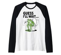 Guess I'll Wait Funny Frog Salle de Bain Humour Manche Raglan