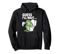 Guess I'll Wait Funny Frog Salle de Bain Humour Sweat à Capuche