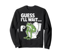Guess I'll Wait Funny Frog Salle de Bain Humour Sweatshirt