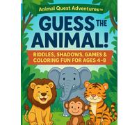 Guess the Animal! Riddles, Shadows & Fun Activities for Kids: A Smart and Silly Animal Book with Riddle Challenges, Shadow Matching, Mazes, Tracing, Coloring & More - Perfect for Ages 4-8