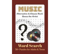 Guess the Artist Music Word Search Puzzle Book: Word Searches with Easy to Read Print about Alternative, Grunge, and Classic Rock Songs | 6x9 inches, ... for Vacations, Holidays, and Leisure Times