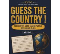 Guess the Country!: 100 Country Word Search Puzzles with Hidden Clues