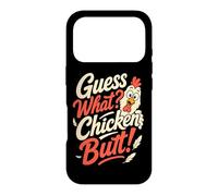 Guess What Chicken Butt Funny Chicken Butt Coque pour iPhone 17 Pro