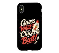 Guess What Chicken Butt Funny Chicken Butt Coque pour iPhone X/XS