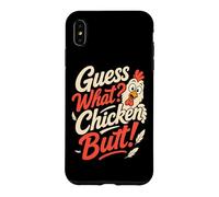 Guess What Chicken Butt Funny Chicken Butt Coque pour iPhone XS Max