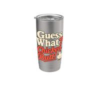 Guess What Chicken Butt Funny Chicken Butt Gobelet isotherme en acier inoxydable double paroi