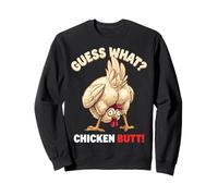 Guess What Chicken Butt Funny Chicken Men Women Kids Sweatshirt