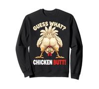 Guess What Chicken Butt Funny Chicken Men Women Kids Sweatshirt