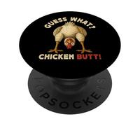 Guess What Chicken Butt Meme Funny Chicken Farmer PopSockets PopGrip Adhésif