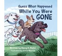 Guess What Happened While You Were Gone