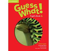 Susannah Reed – Guess What! Level 1 – Livre de l'élève – Anglais britannique – Broché