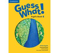 Susannah Reed – Guess What! Level 4 – Livre de l'élève – Anglais britannique