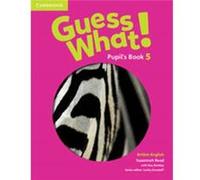 Guess What! Level 5 Pupil's Book British English